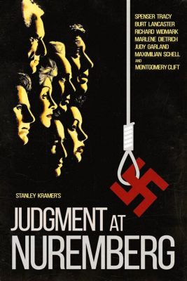 Judgment at Nuremberg  -  A Stirring Trial of Conscience and Justice Amidst Post-War Germany!